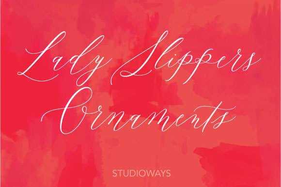 Lady Slippers Ornaments: A Creative Font for Campaign Design